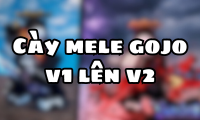CAY MELE GOJO V1 LÊN V2 YÊU CẦU LV2500 ĐƯỢC TITLES GEM REROL ACCESSORIES