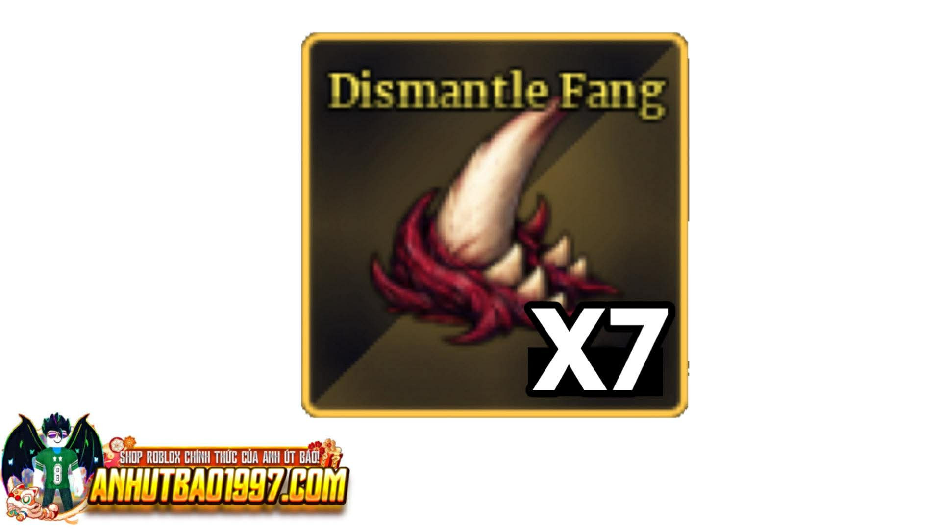 X7 Dismantle Fang (hàng có sẵn giao ngay)