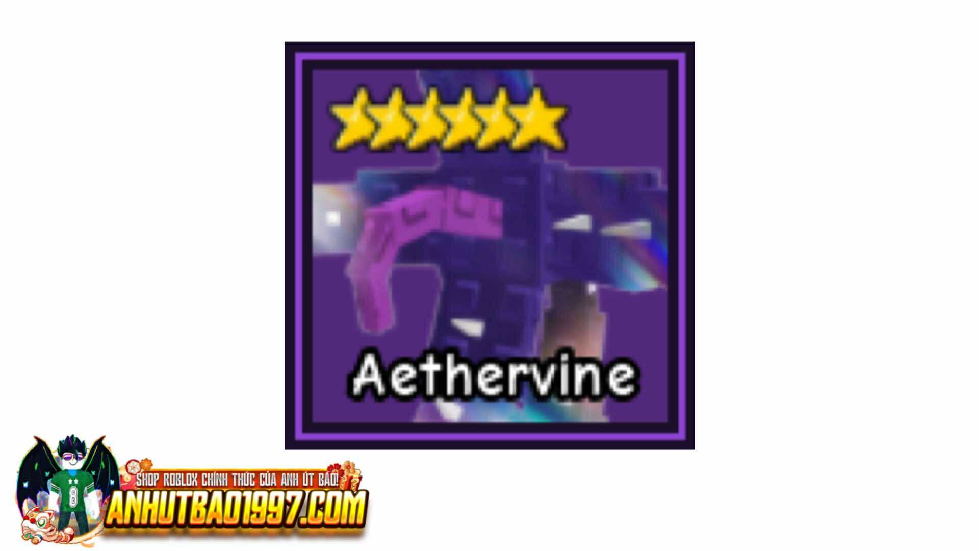 Aethervine (UNITS DAME CHÍNH SỐC DAME BOSS)