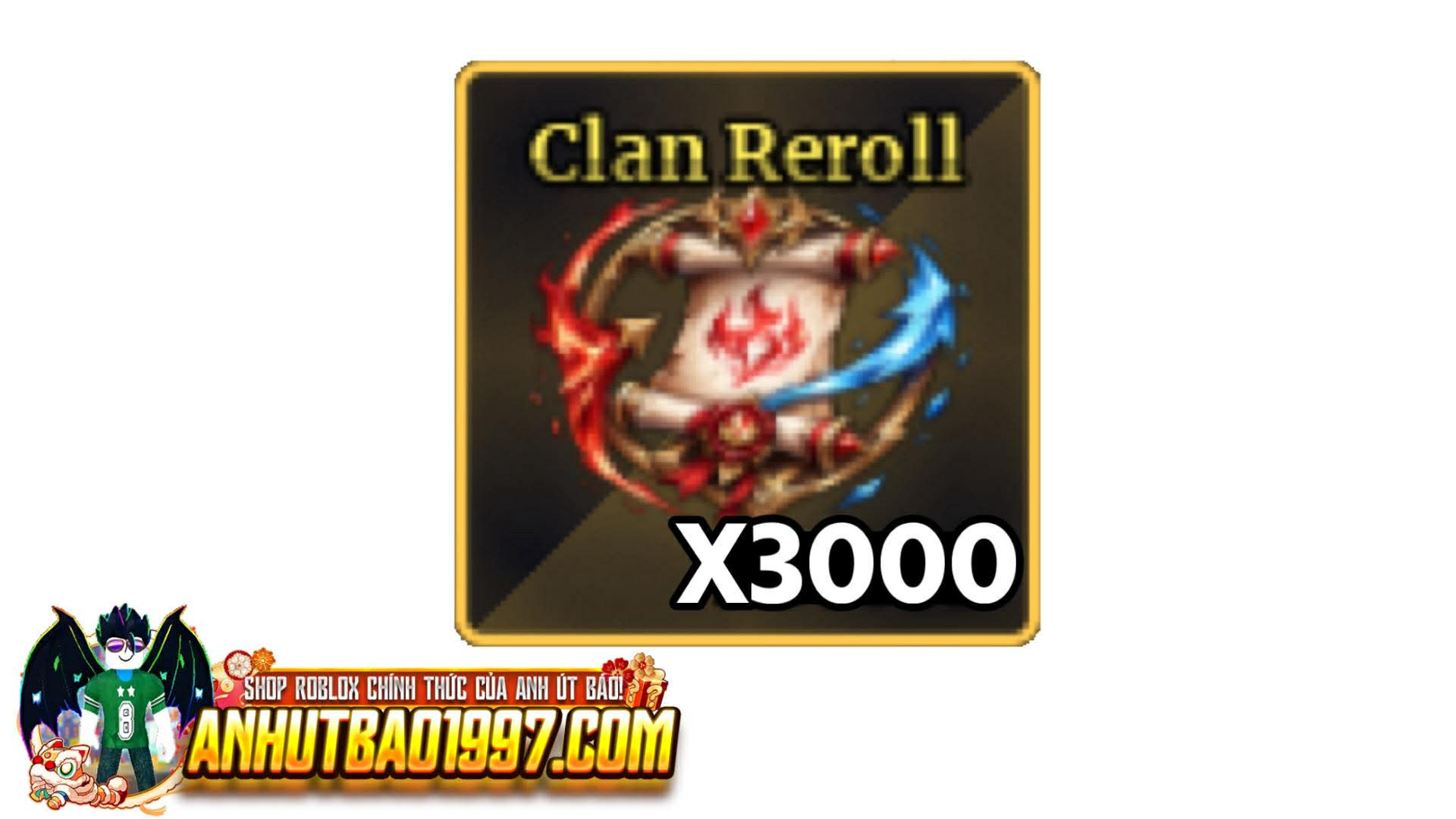 x3,000 Clan Reroll (hàng có sẵn giao ngay)
