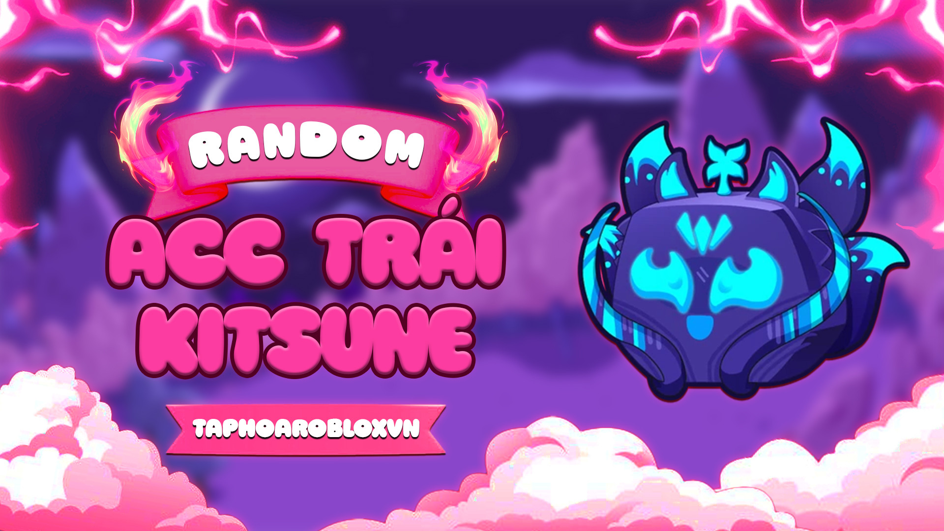 RANDOM ACC 100% KITSUNE TRONG RƯƠNG + GOD HUMAN (ACC BAO TRÂU, AN TOÀN 100%, BẢO HÀNH 1 ĐỔI 1 NẾU ACC BỊ QUÉT TRONG VÒNG 3 NGÀY)