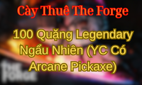 100 Quặng Legendary Ngẫu Nhiên (YC Có Aracane Pickaxe)