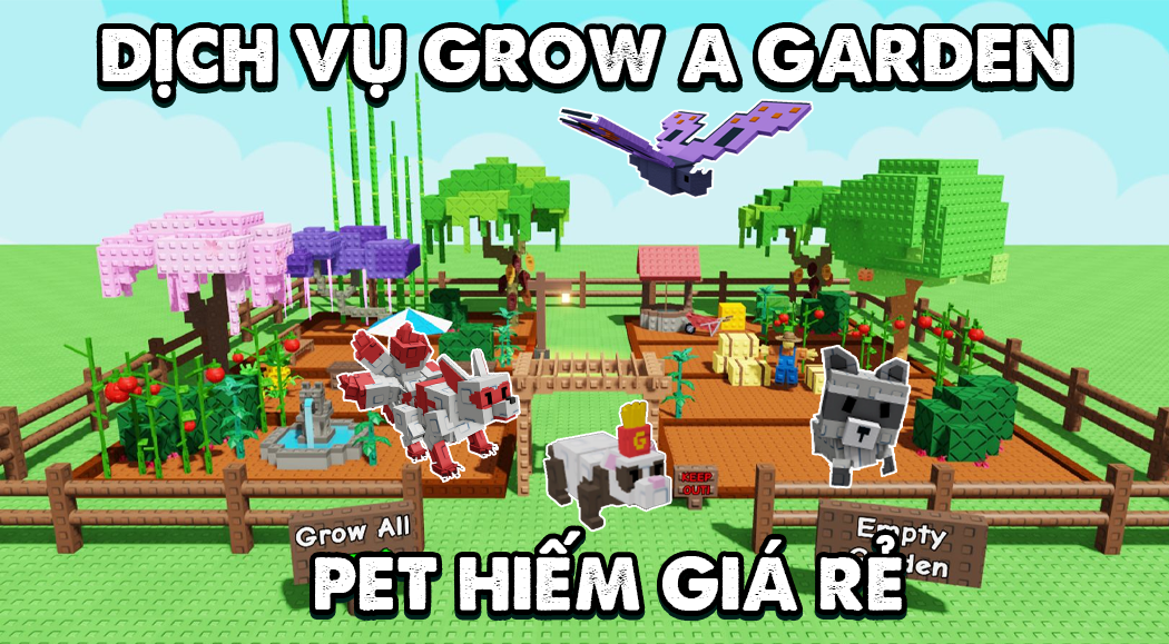 Dịch Vụ Grow a Garden