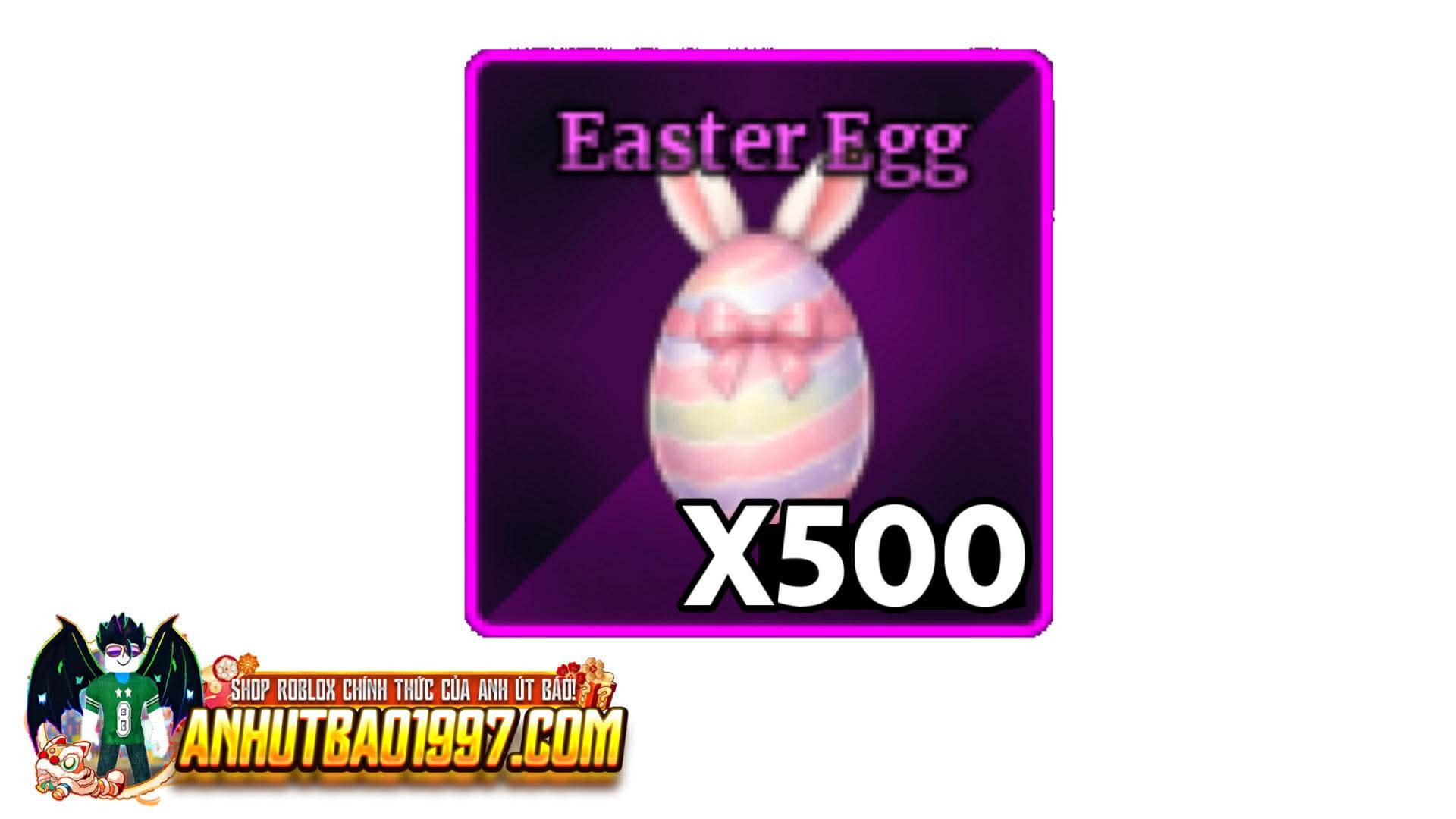 X500 Easter Egg (hàng có sẵn giao ngay)