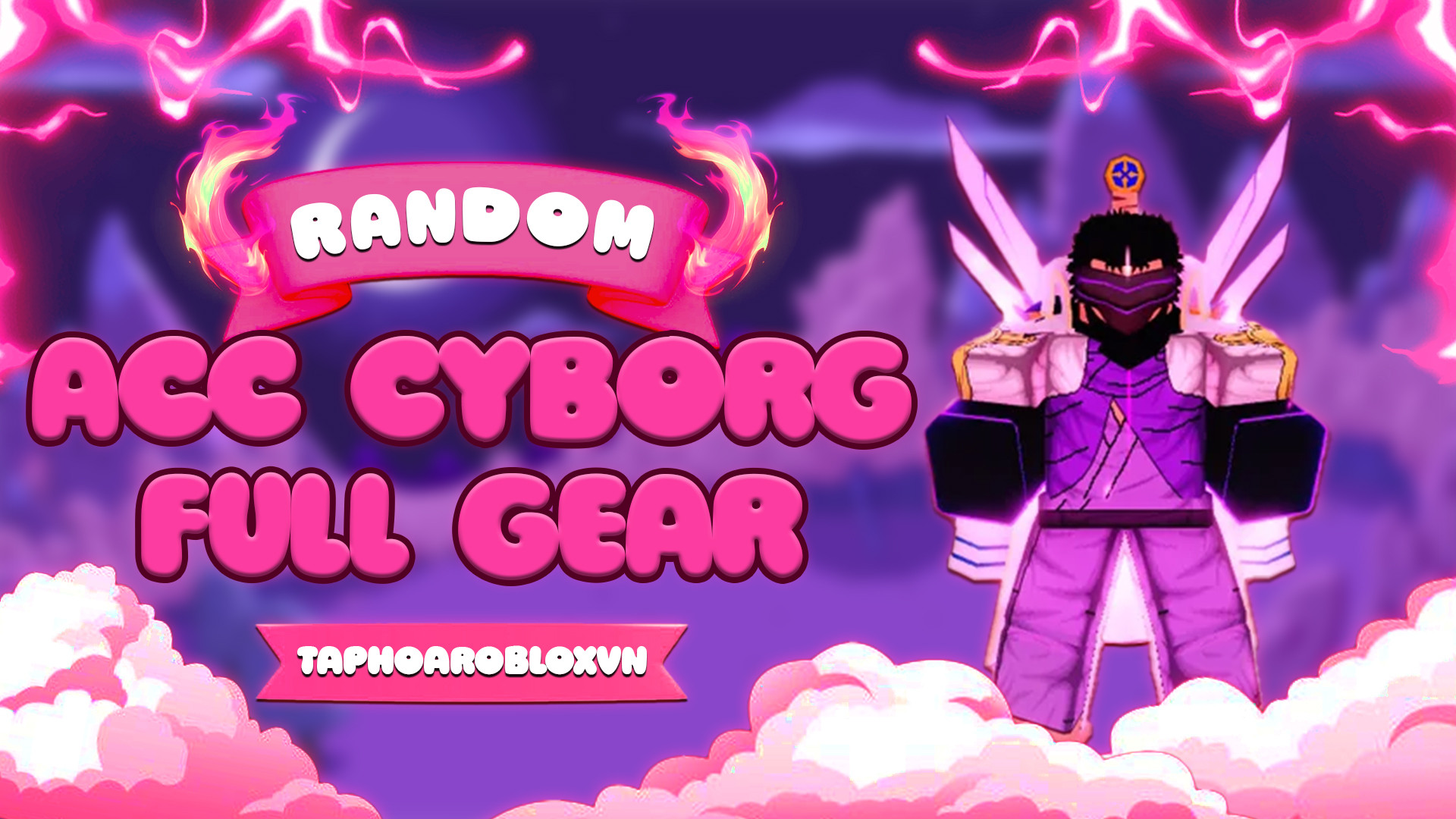 RANDOM ACC 100% TỘC CYBORG FULL GEAR + GOD HUMAN + SONG KIẾM (ACC BAO TRÂU, AN TOÀN 100%, BẢO HÀNH 1 ĐỔI 1 NẾU ACC BỊ QUÉT TRONG VÒNG 3 NGÀY)