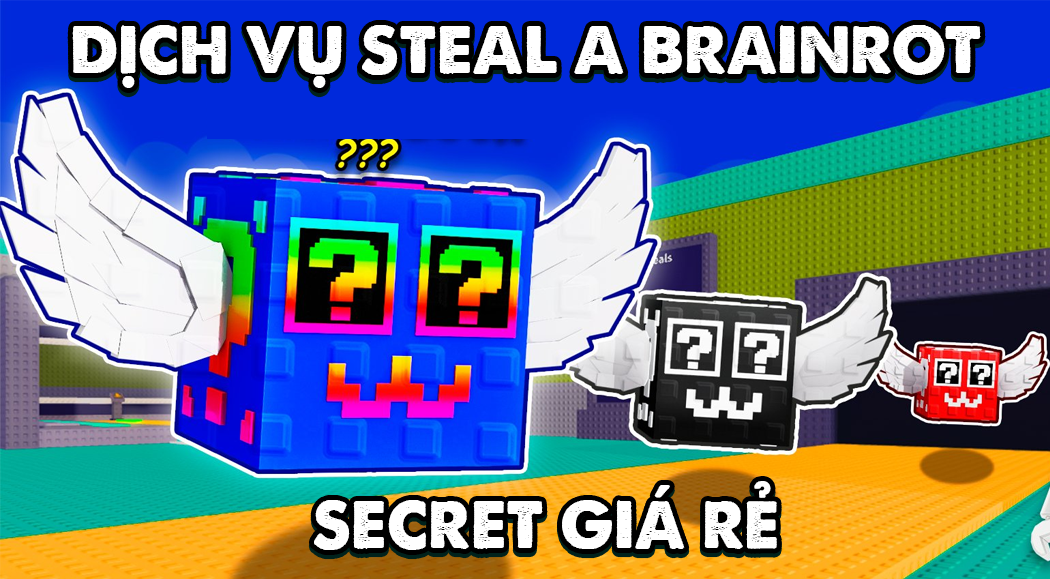 Dịch Vụ Steal A Brainrot