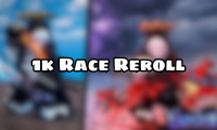 1k Race Reroll