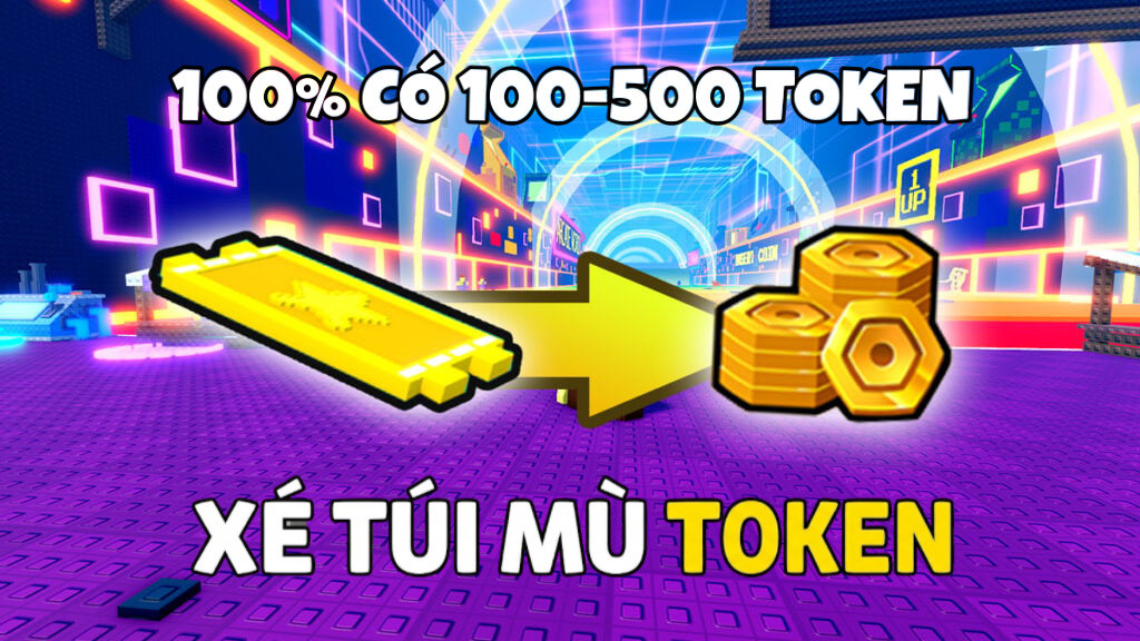 XÉ TÚI MÙ 100-500 TOKEN