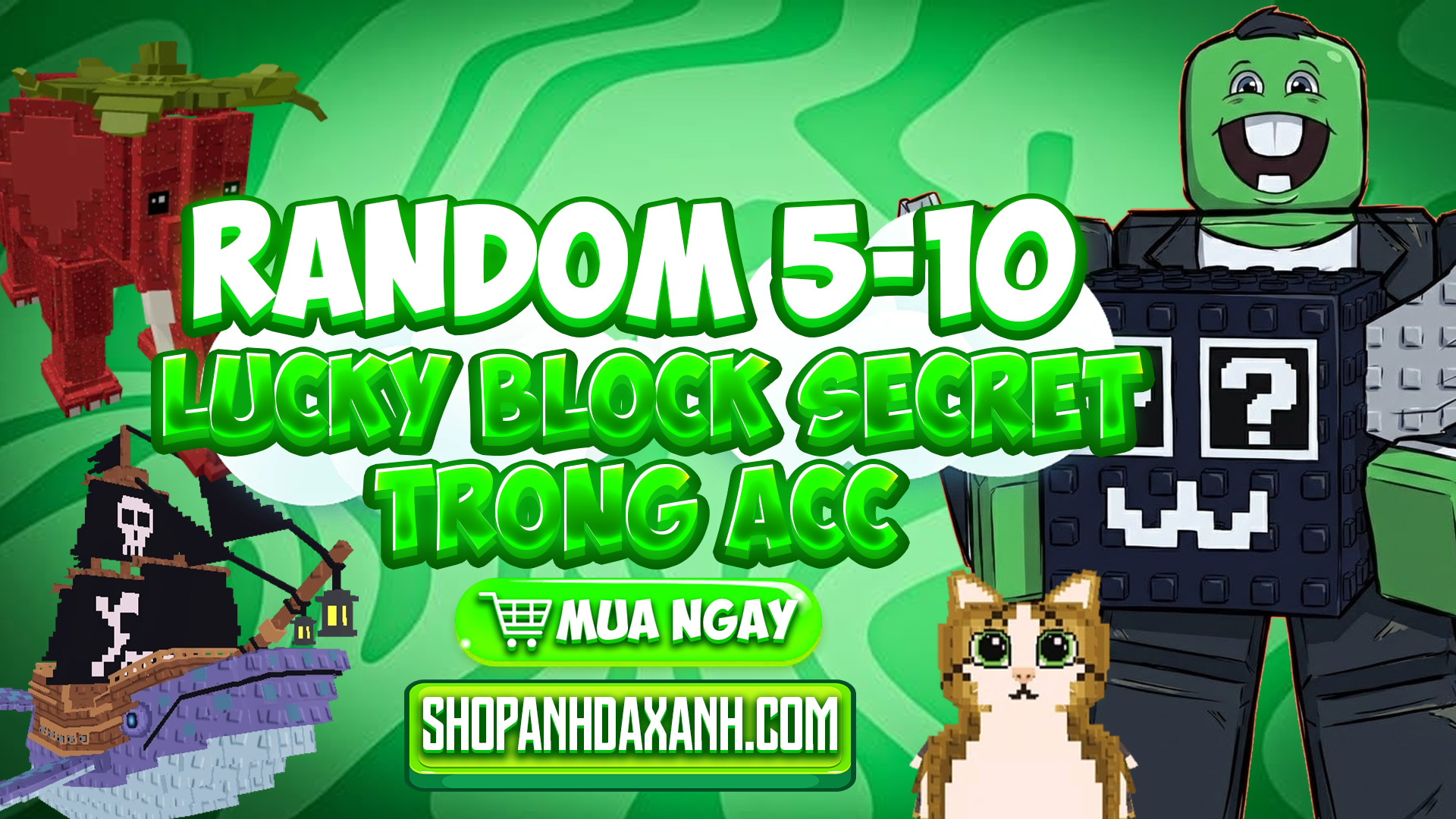 RANDOM 5-10 LUCKY BLOCK SECRET TRONG ACC