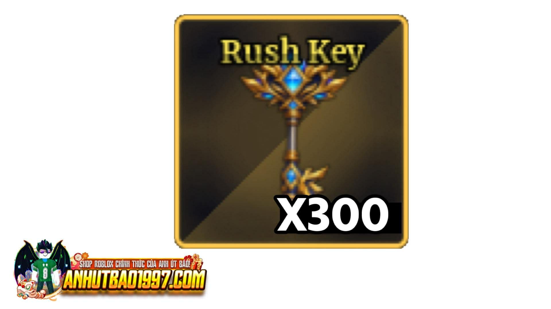x300 Rush Key (hàng có sẵn giao ngay)