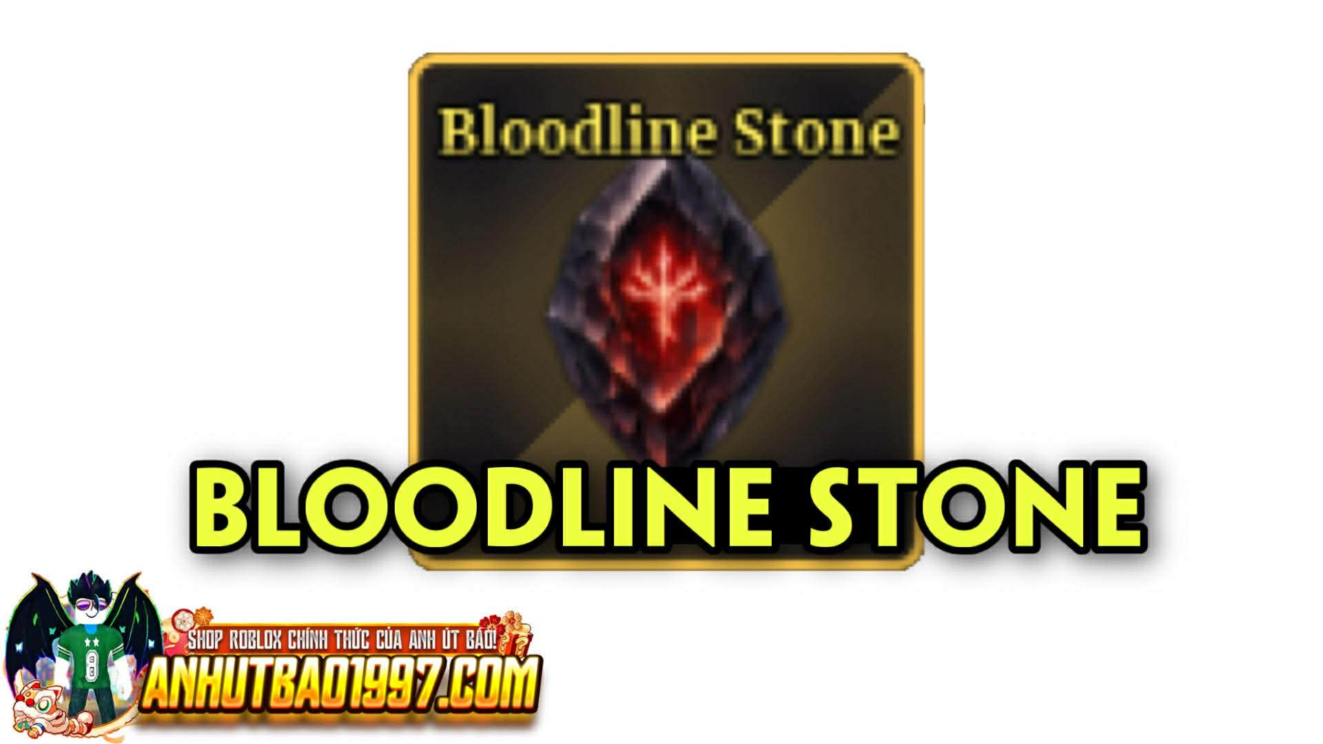 X2,000 Bloodline Stone (hàng có sẵn giao ngay)