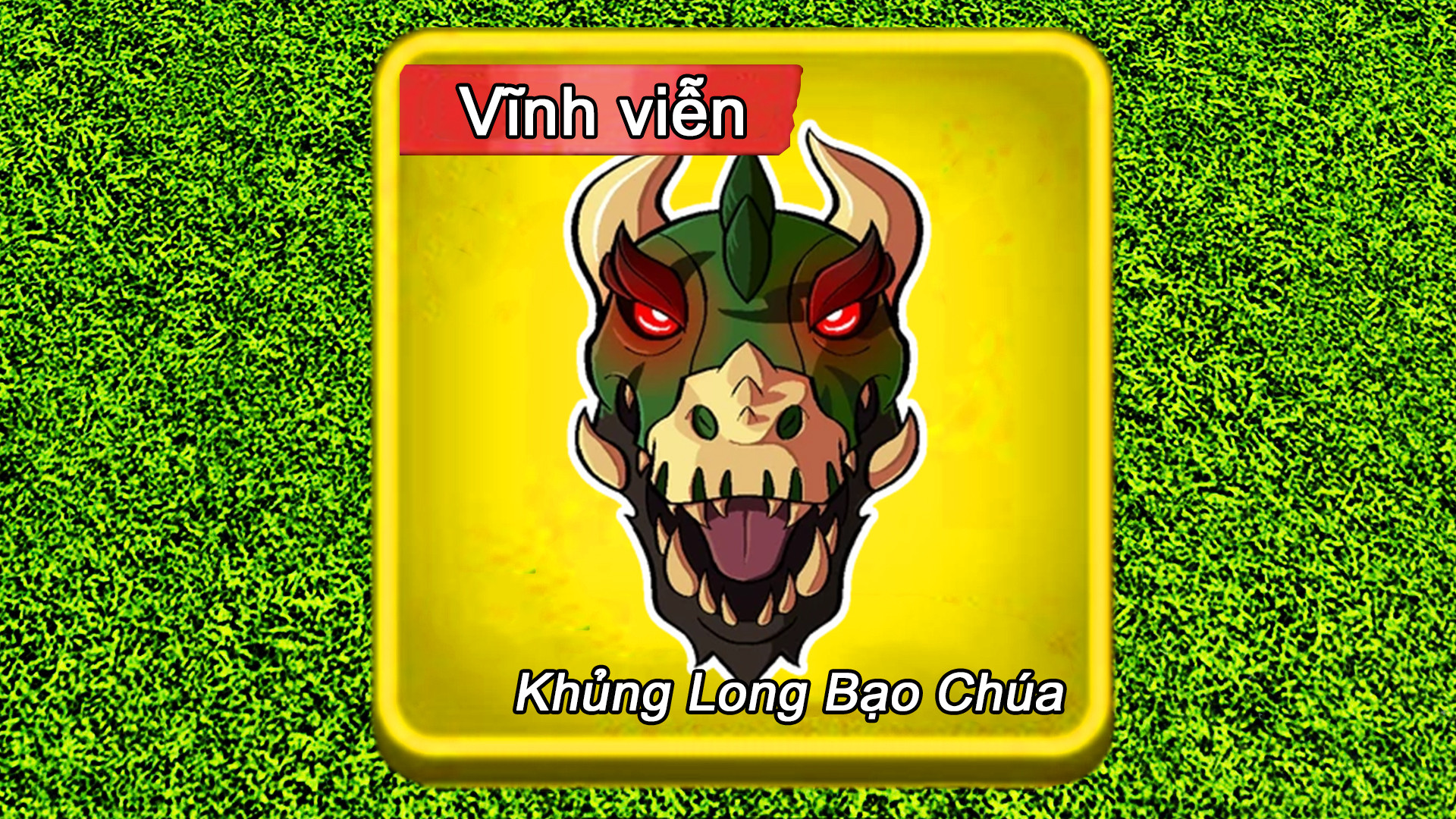 Trái Khủng Long Bạo Chúa Vĩnh Viễn