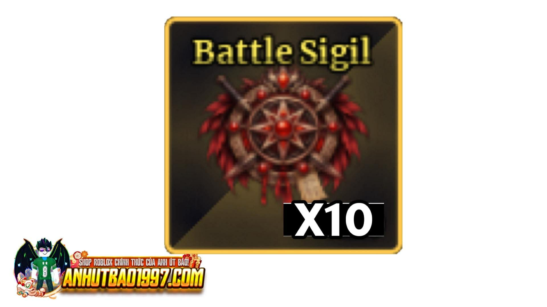 X10 Battle Sigil (hàng có sẵn giao ngay)