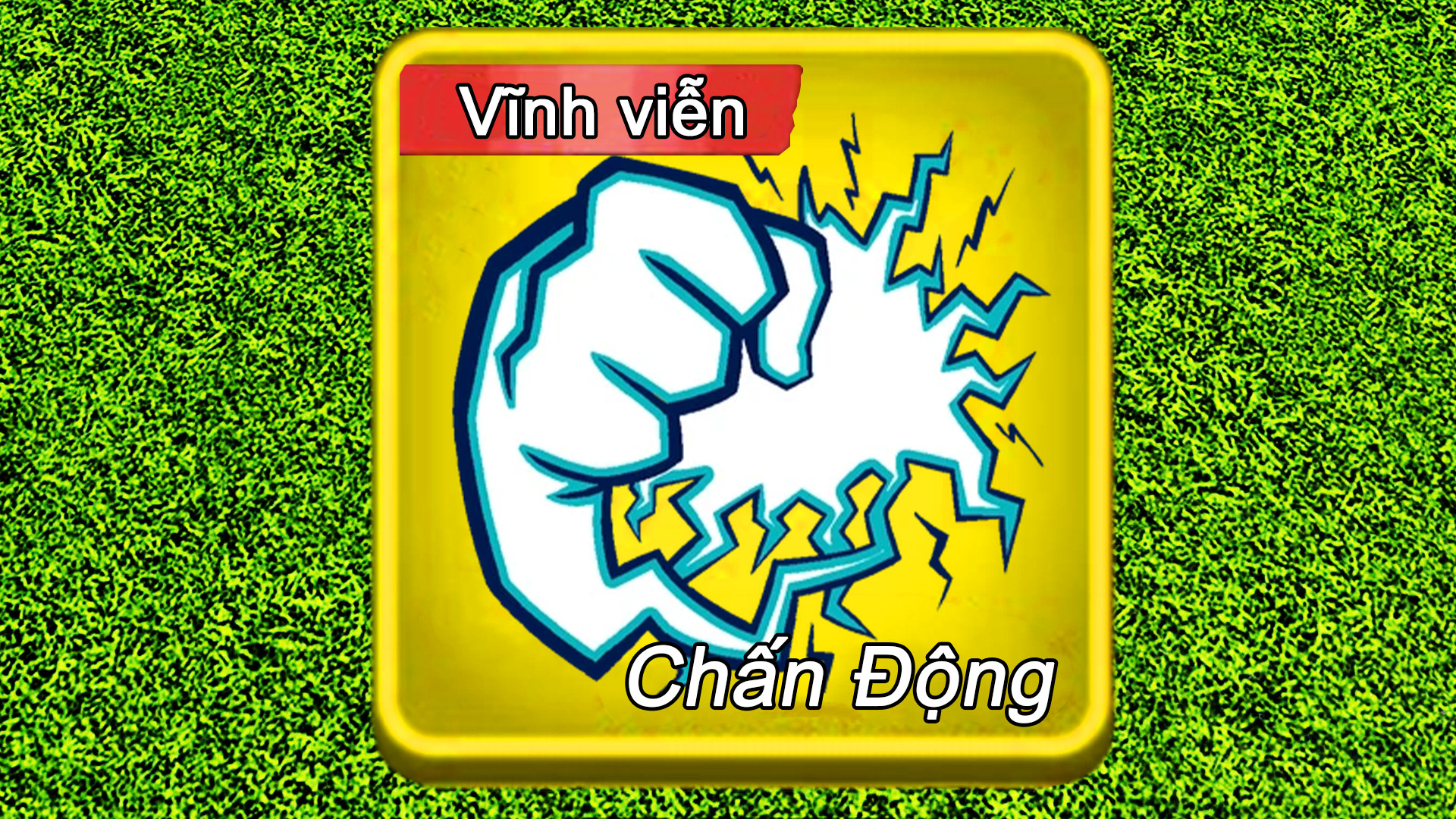 Trái Chấn Động Vĩnh Viễn