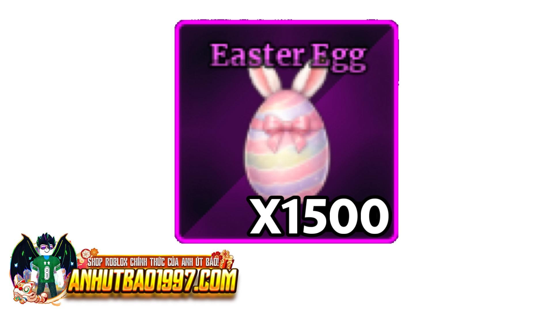 X1,500 Easter Egg (hàng có sẵn giao ngay)