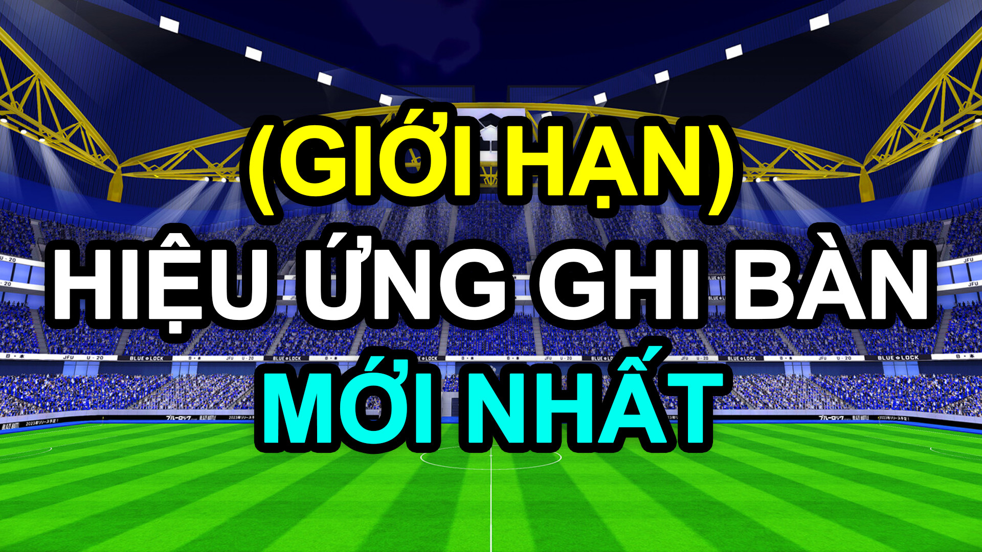 Hiệu Ứng Ghi Bàn Mới