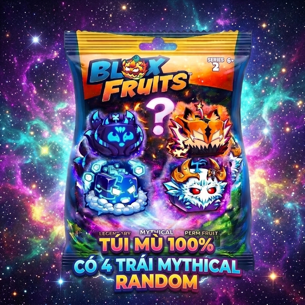TÚI MÙ 100%  4 TRÁI MYTHICAL RANDOM