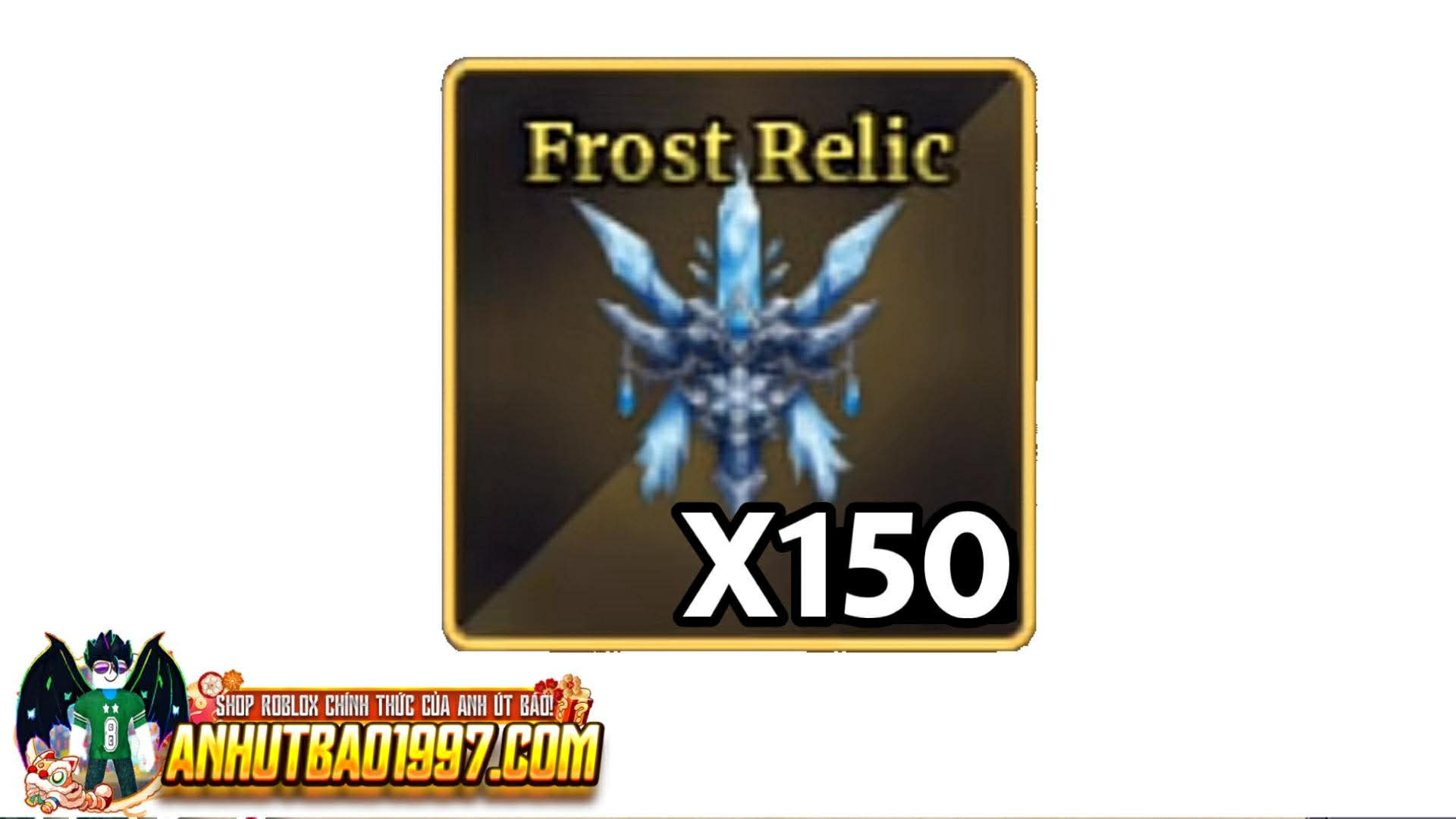 X150 Frost Relic (hàng có sẵn giao ngay)