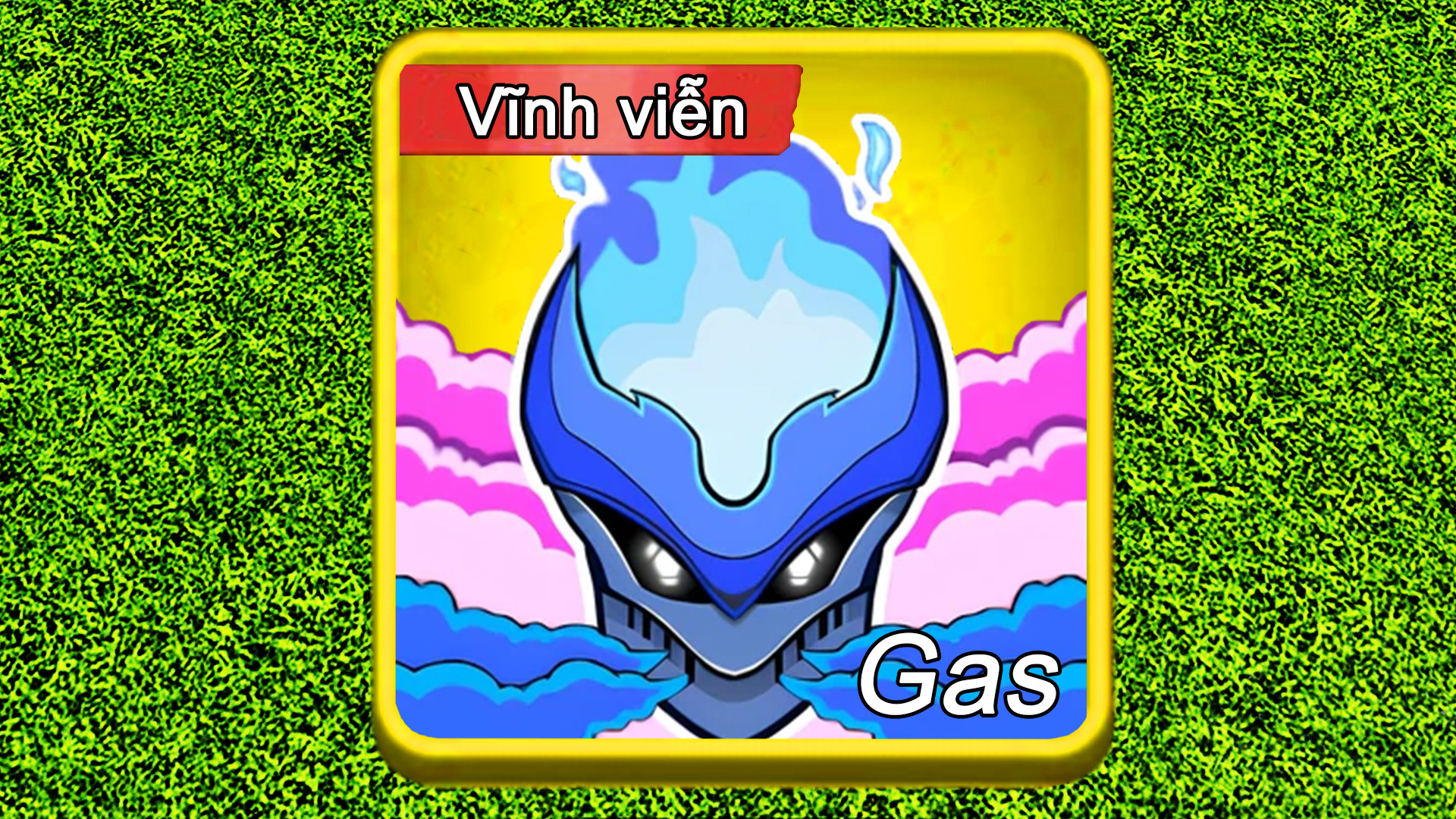 Trái Gas Vĩnh Viễn